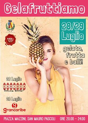 Gelafruttiamo l'evento dell'estate in piazza Mazzini 